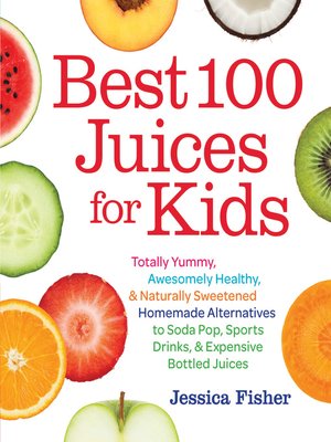 cover image of Best 100 Juices for Kids